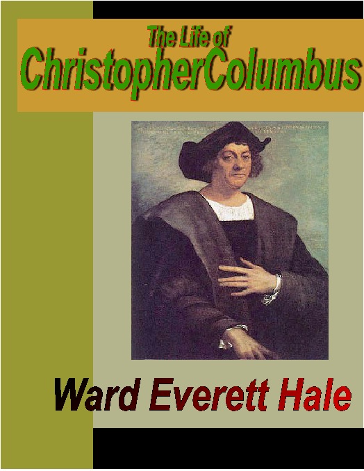 Title details for The Life of Christopher Columbus by Ward Everett Hale - Available